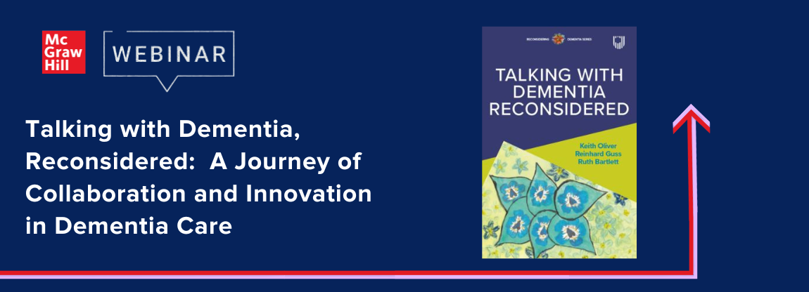 Talking with Dementia, Reconsidered:  A Journey of Collaboration and Innovation in Dementia Care