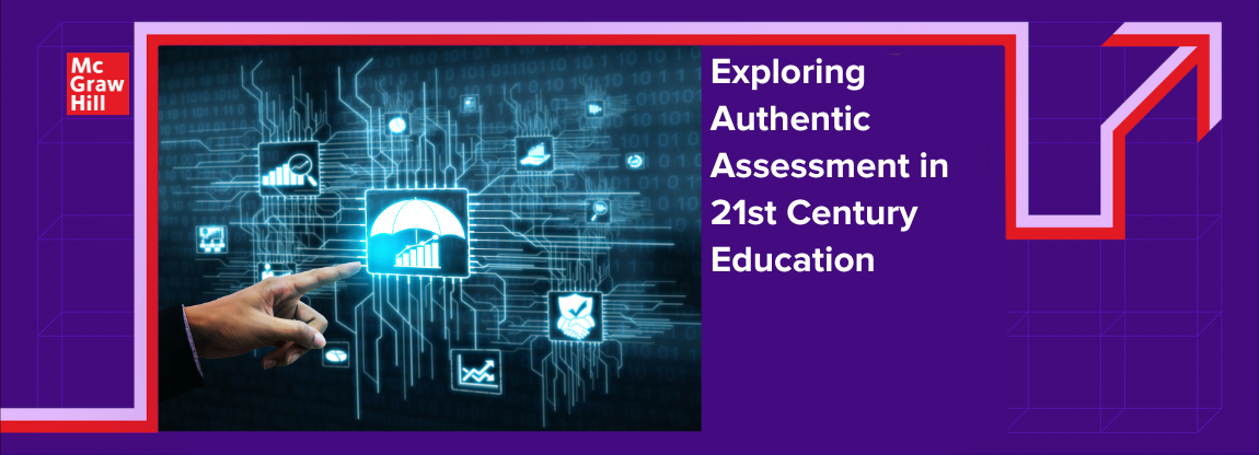 Exploring Authentic Assessment in 21st Century Education